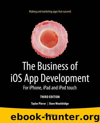 Apress The Business of iOS App Development, For iPhones iPads and iPod touches 3rd (2014) by unknow