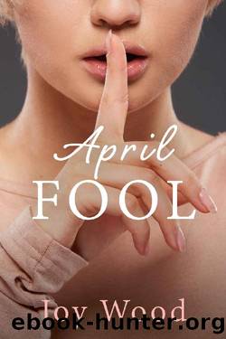 April Fool by Joy Wood