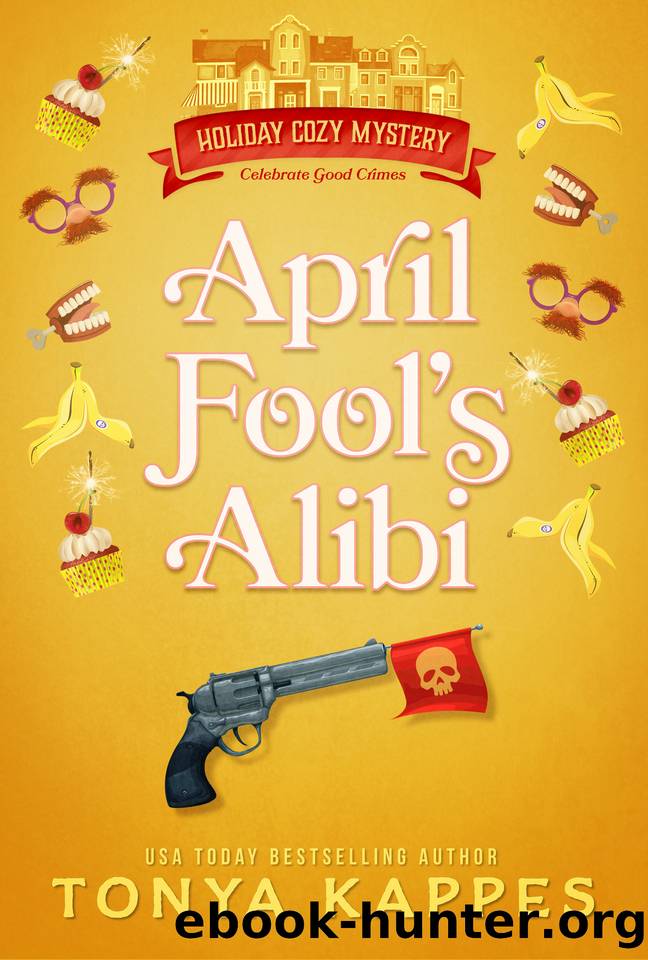 April Fool's Alibi (Holiday Cozy Mystery Book 9) by Tonya Kappes