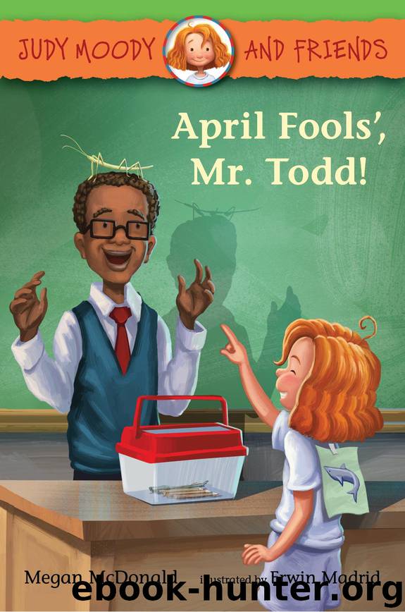 April Fools', Mr. Todd! (Judy Moody and Friends) by McDonald Megan