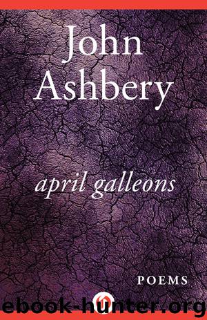 April Galleons by John Ashbery