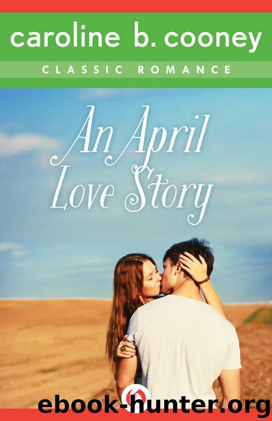 April Love Story by Caroline B. Cooney