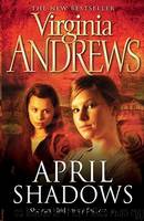 April Shadows by V. C. Andrews
