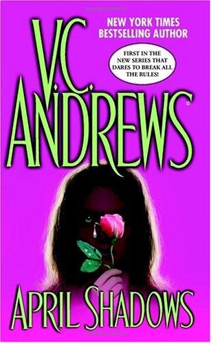 April Shadows by V.C. Andrews