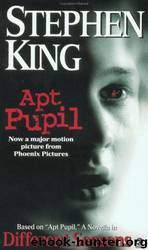 Apt Pupil : A Novella in Different Seasons by Stephen King