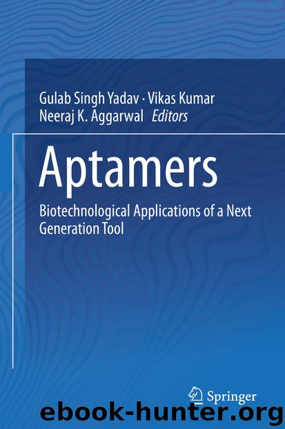Aptamers by Gulab Singh Yadav & Vikas Kumar & Neeraj K. Aggarwal