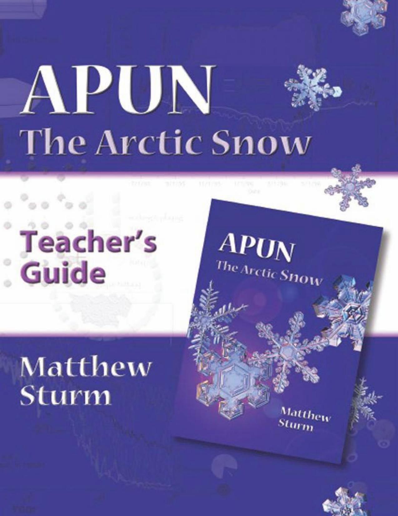 Apun : The Arctic Snow (a Teacher's Guide) by Matthew Sturm