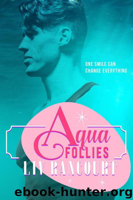 Aqua Follies by Liv Rancourt