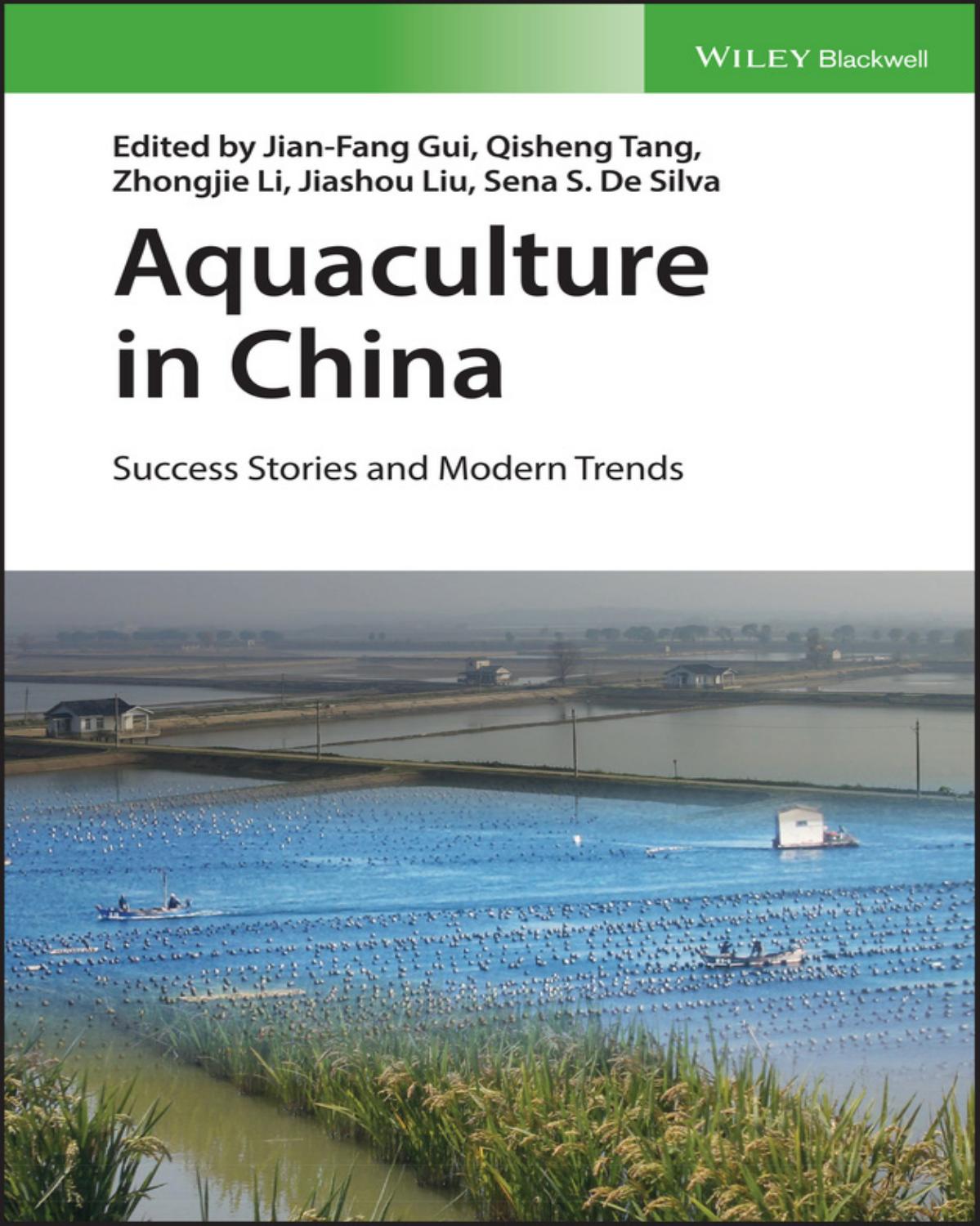 Aquaculture in China success stories and modern trends by Jian-Fang Gui et al. (eds.)