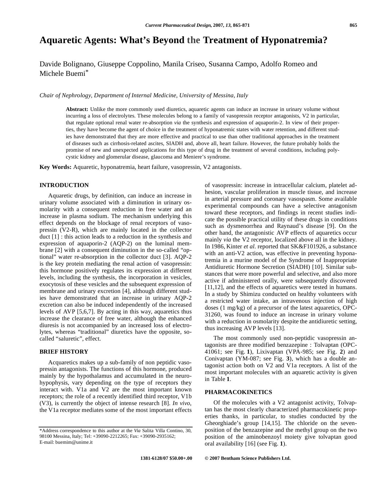 Aquaretic Agents: What's Beyond the Treatment of Hyponatremia? by Davide Bolignano ; Giuseppe Coppolino ; Manila Criseo ; Susanna Campo ; Adolfo Romeo ; Michele Buemi