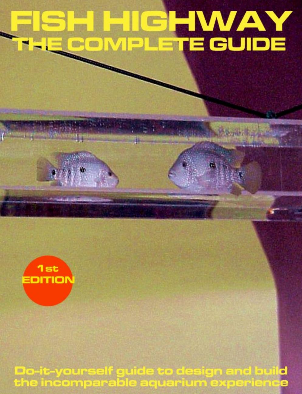 Aquarium Fish Highway The Complete Guide by Unknown