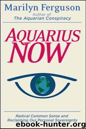 Aquarius Now by Marilyn Ferguson