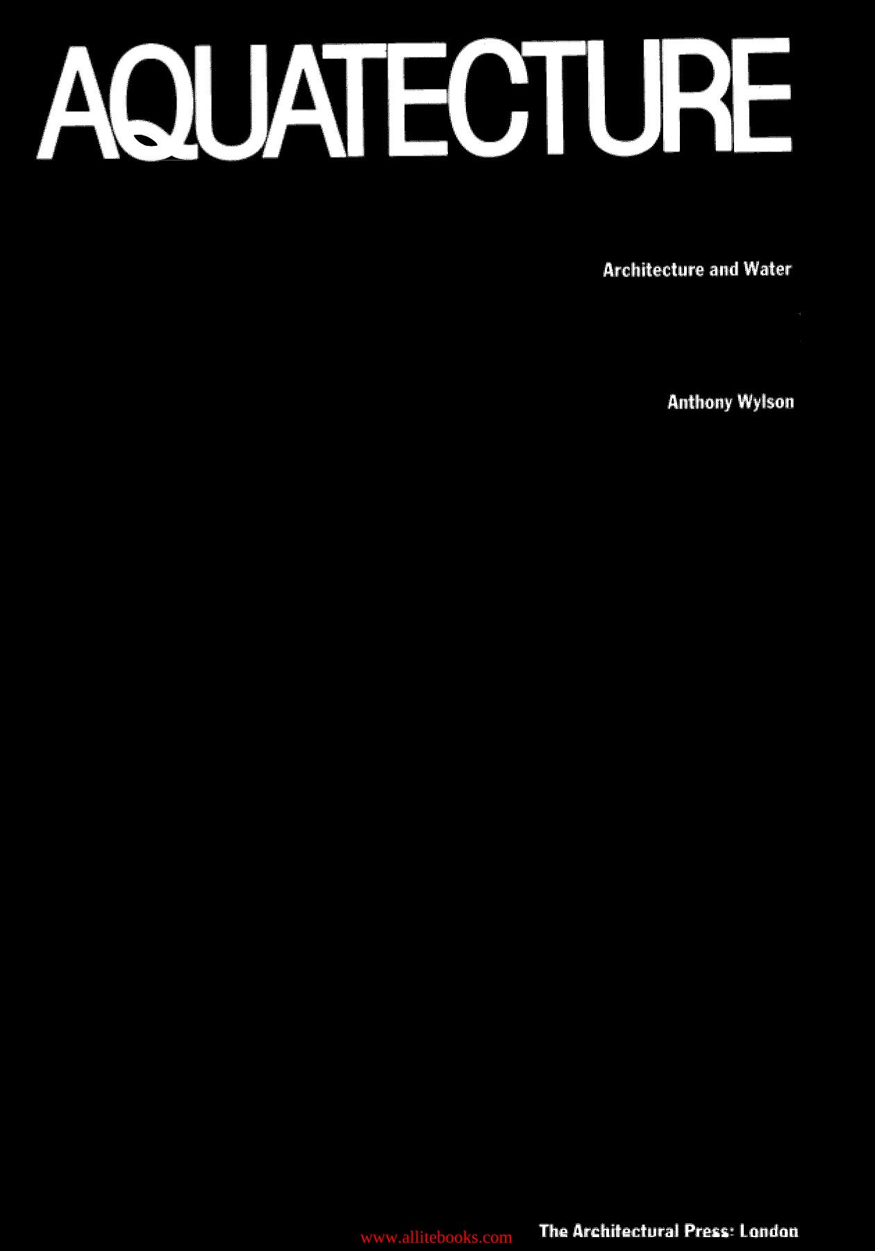 Aquatecture: Architecture and Water by Unknow