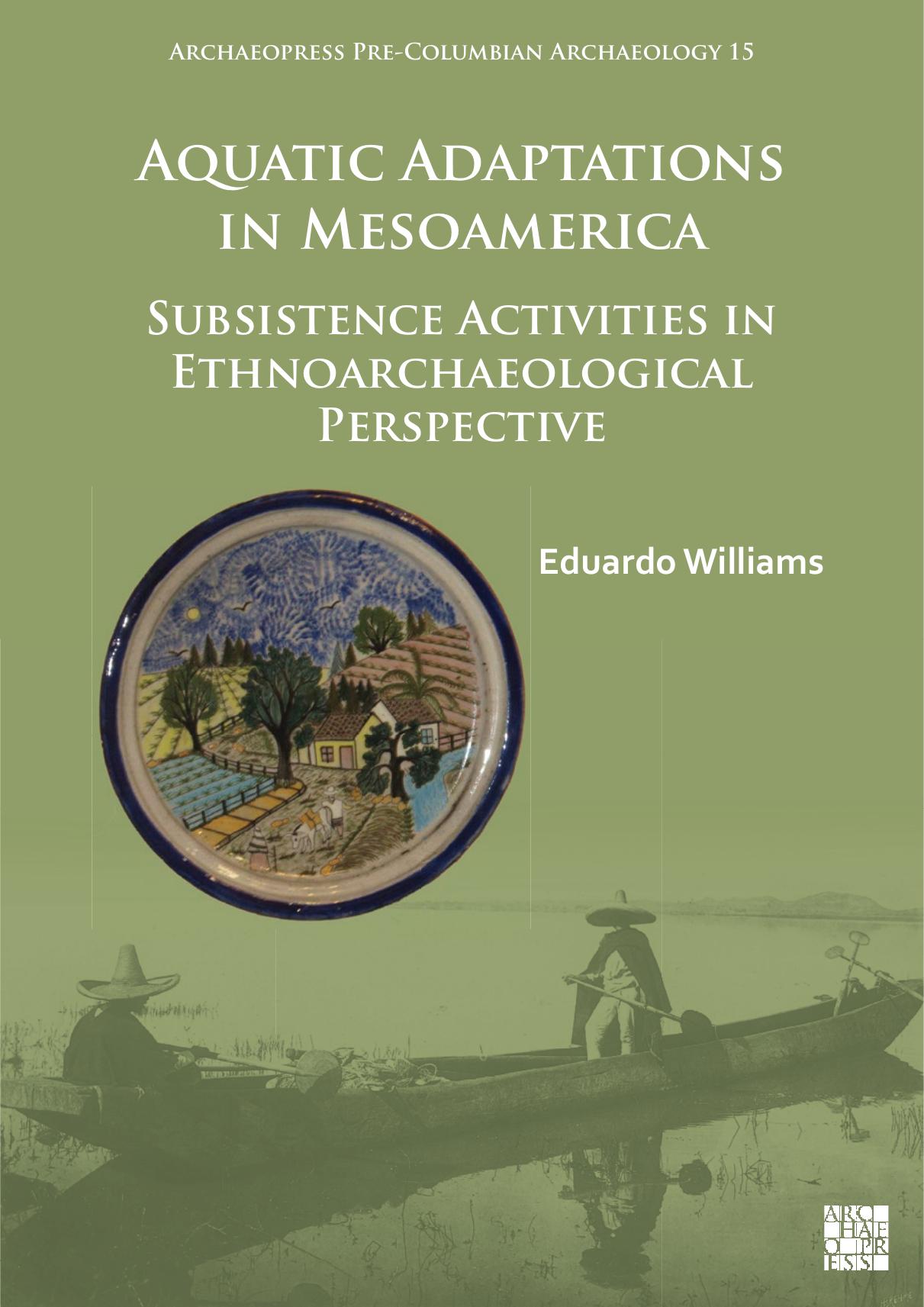 Aquatic Adaptations in Mesoamerica by Eduardo Williams