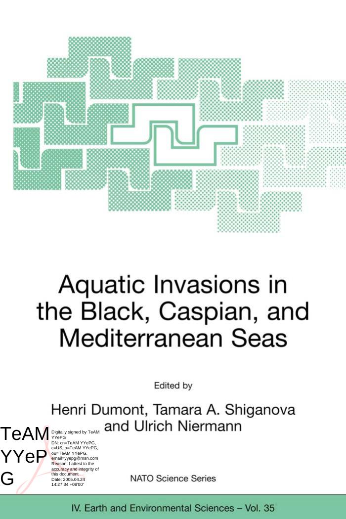 Aquatic Invasions in the Black, Caspian, and Mediterranean Seas by Henri J. Dumont Tamara A. Shiganova Ulrich Niermann
