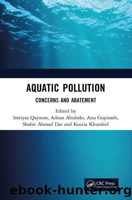 Aquatic Pollution by Imtiyaz Qayoom & Adnan Abubakr & Anu Gopinath & Shabir A. Dar & Keezia Khurshid