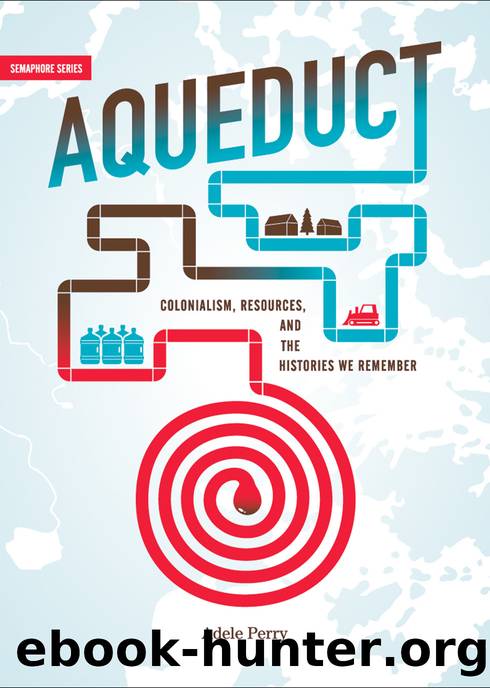 Aqueduct by Adele Perry