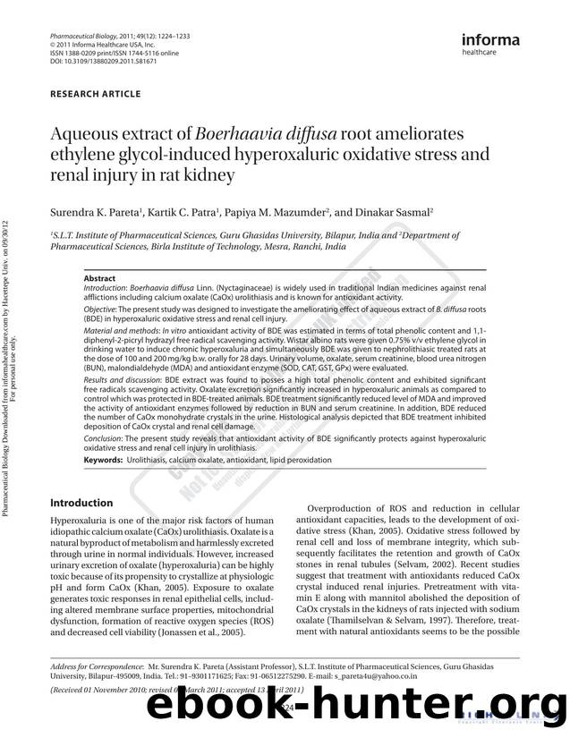 Aqueous extract of Boerhaavia diffusa root ameliorates ethylene glycol-induced hyperoxaluric oxidative stress and renal injury in rat kidney by Surendra K. Pareta Kartik C. Patra Papiya M. Mazumder & Dinakar Sasmal