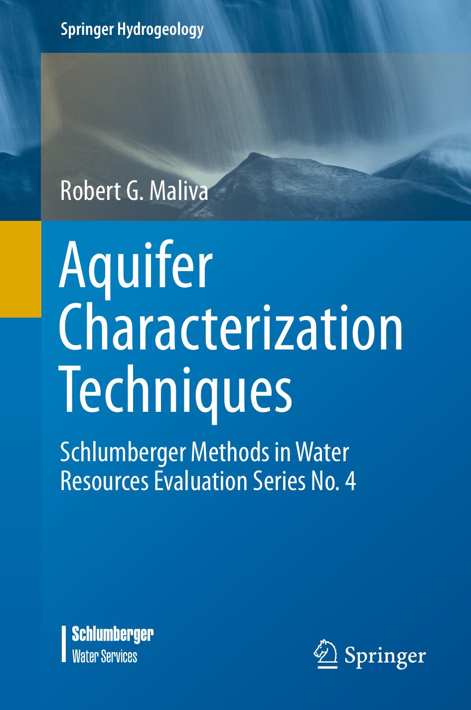 Aquifer Characterization Techniques: Schlumberger Methods in Water Resources Evaluation [Repost] by Robert G. Maliva
