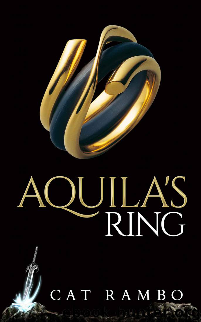 Aquila's Ring by Cat Rambo