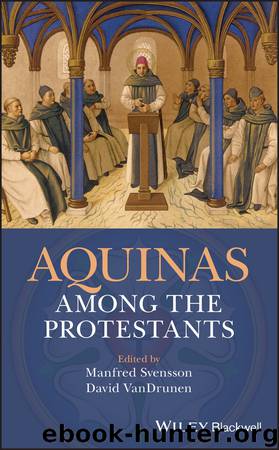 Aquinas Among the Protestants by Svensson Manfred & David VanDrunen