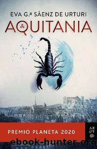 Aquitania by Eva García Saénz de Urturi