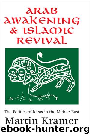 Arab Awakening and Islamic Revival: The Politics of Ideas in the Middle East by Thomas Molnar