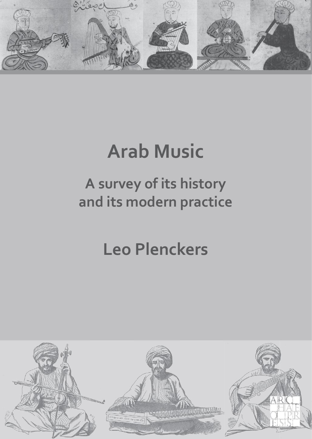 Arab Music: A Survey of Its History and Its Modern Practice by Leo Plenckers