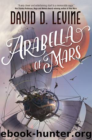 Arabella of Mars by David D. Levine