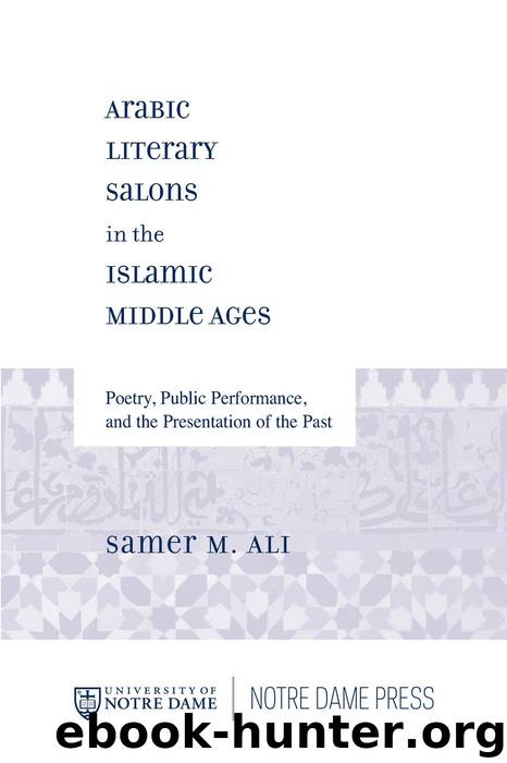 Arabic Literary Salons in the Islamic Middle Ages by Ali Samer M.;