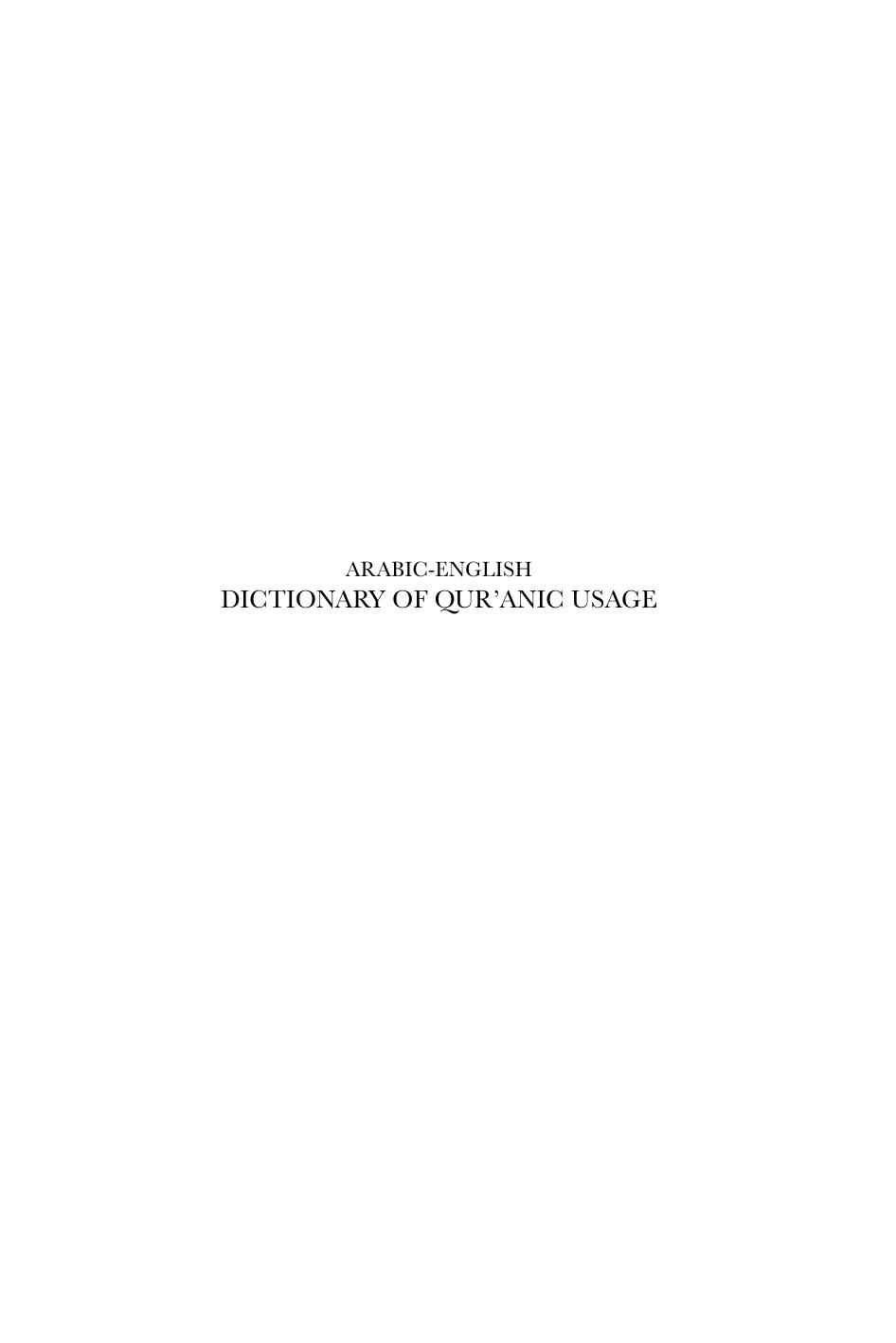 Arabic-English Dictionary of Qur'anic Usage by Unknown