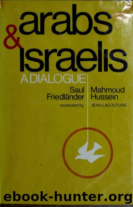 Arabs & Israelis : a dialogue by Hussein Mahmoud