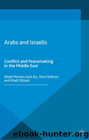 Arabs and Israelis by Abdel Monem Said Aly