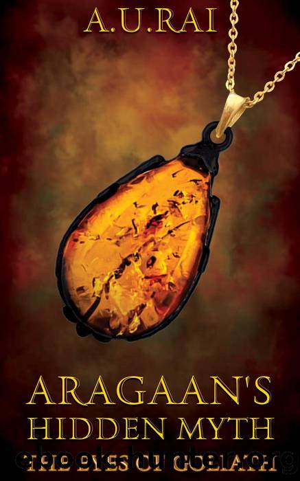 Aragaan's Hidden Myth by A.U.Rai