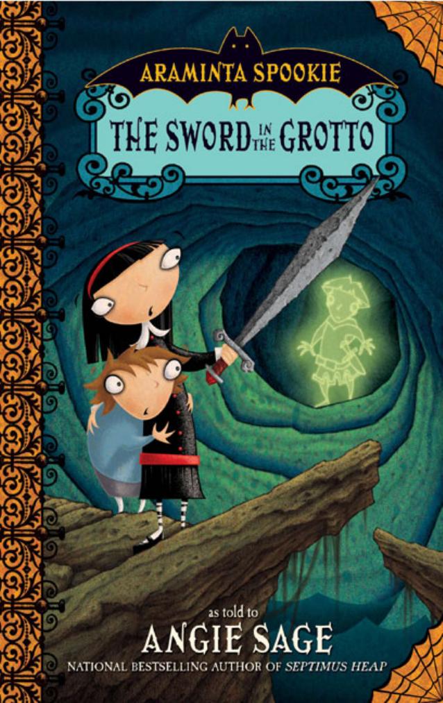 Araminta Spookie 2: The Sword in the Grotto by Angie Sage