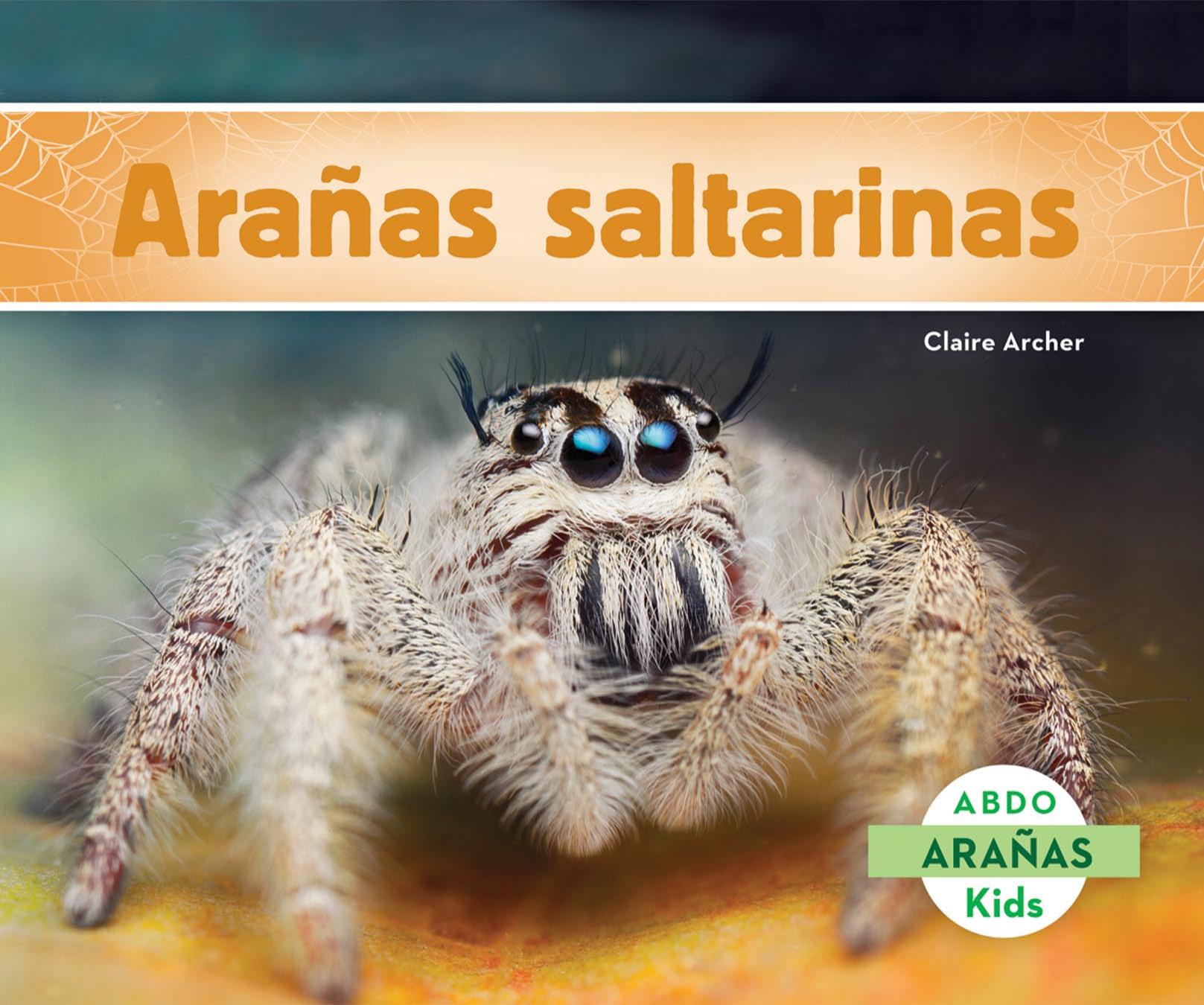 Aranas saltarinas, Aranas) (Spanish Edition by Unknow