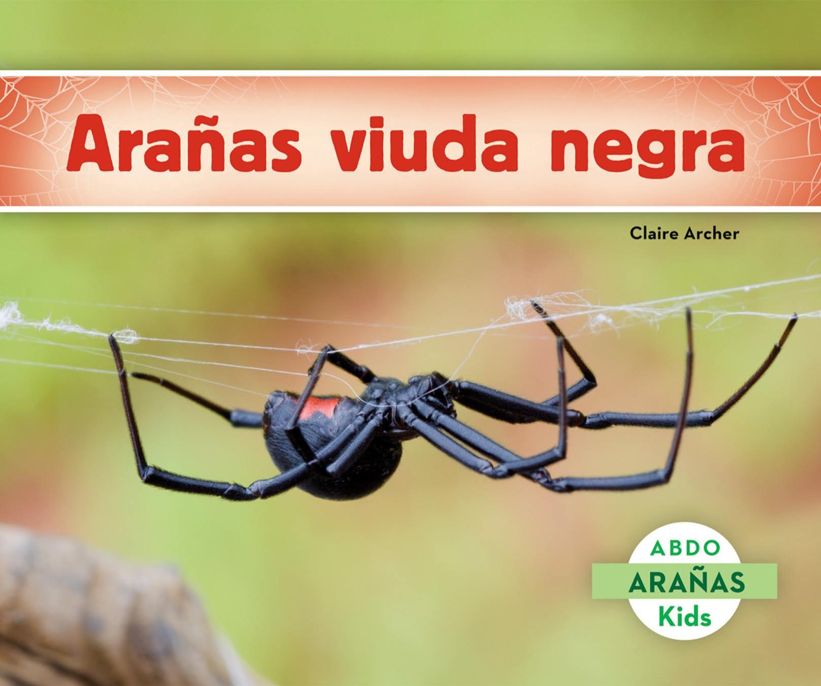 Aranas viuda negra, Aranas) (Spanish Edition by Unknow