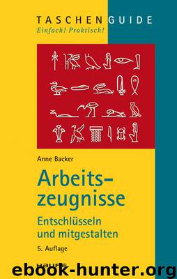 Arbeitszeugnisse by Anne Backer
