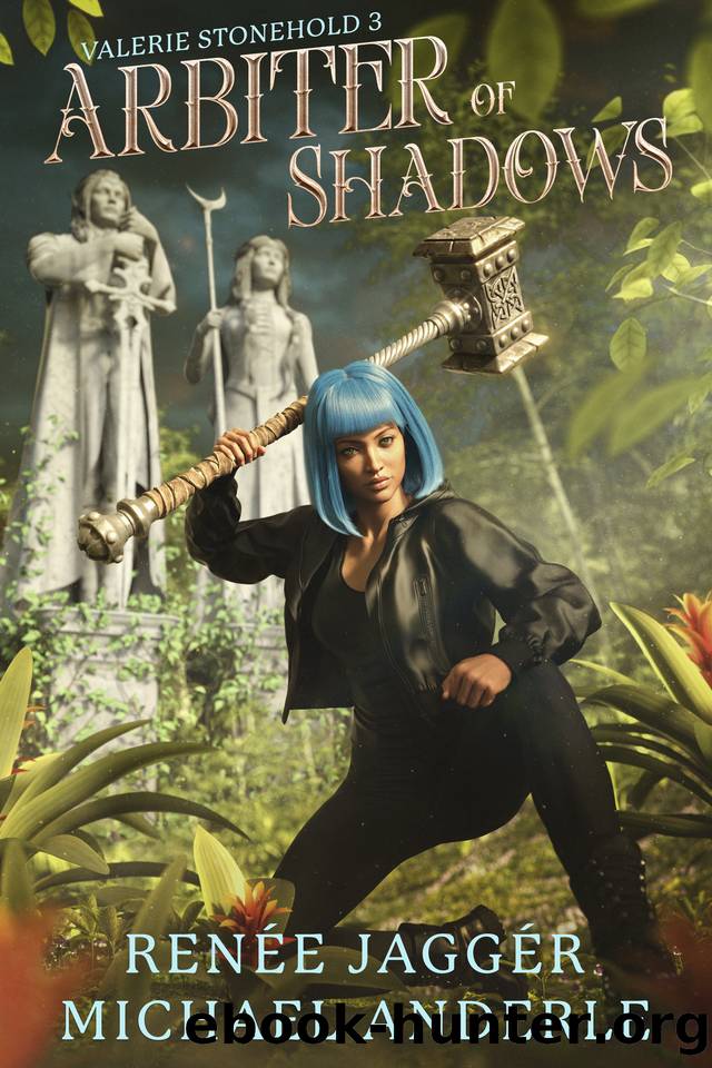 Arbiter of Shadows (Valerie Stonehold Book 3) by Renée Jaggér & Michael Anderle