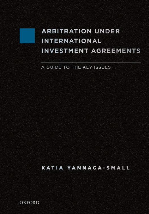 Arbitration Under International Investment Agreements by Unknow