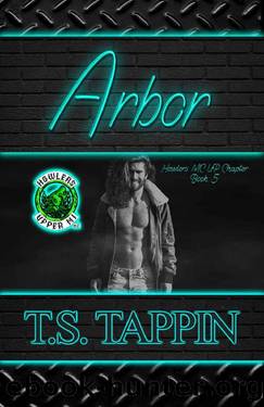 Arbor (Howlers MC: UP Chapter .5) by T.S. Tappin