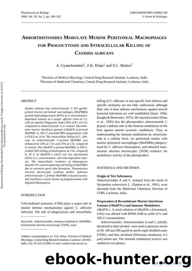 Arbortristosides Modulate Murine Peritoneal Macrophages For Phagocytosis And Intracellular Killing Of Candida Albicans by A. Gyanchandani Z.K. Khan & S.C. Maitra