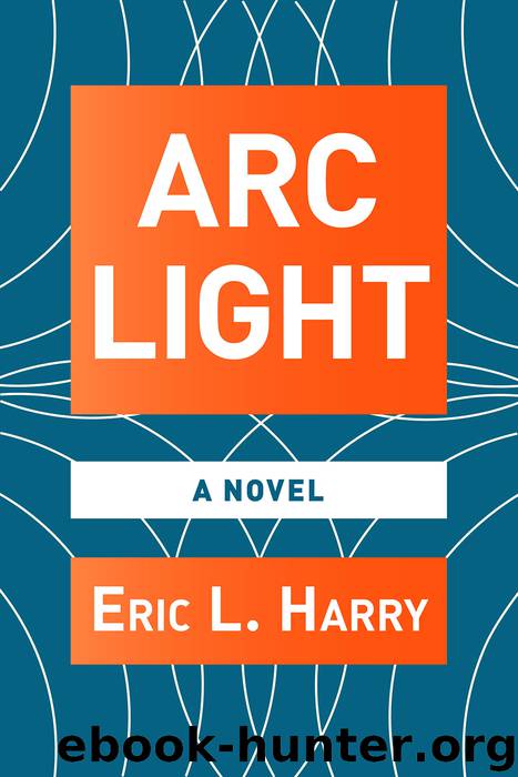 Arc Light by Eric Harry