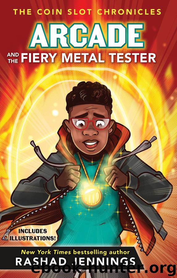 Arcade and the Fiery Metal Tester by Rashad Jennings