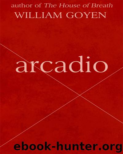 Arcadio by William Goyen