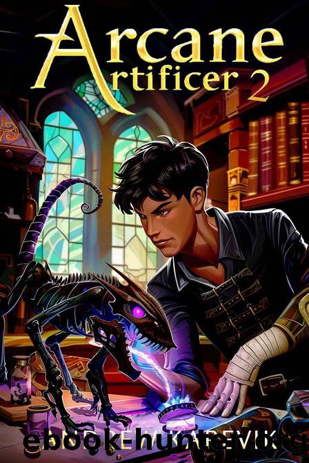 Arcane Artificer 2: A Crafting LitRPG Fantasy by Andrew Karevik & LitRPG Freaks