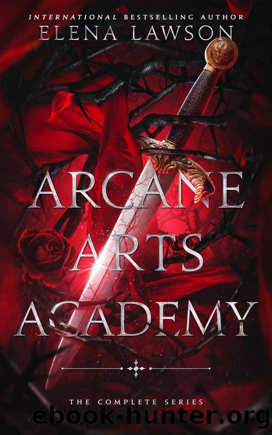 Arcane Arts Academy: The Complete Series by Lawson Elena