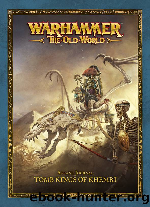 Arcane Journal: Tomb Kings of Khemri by Games Workshop ltd