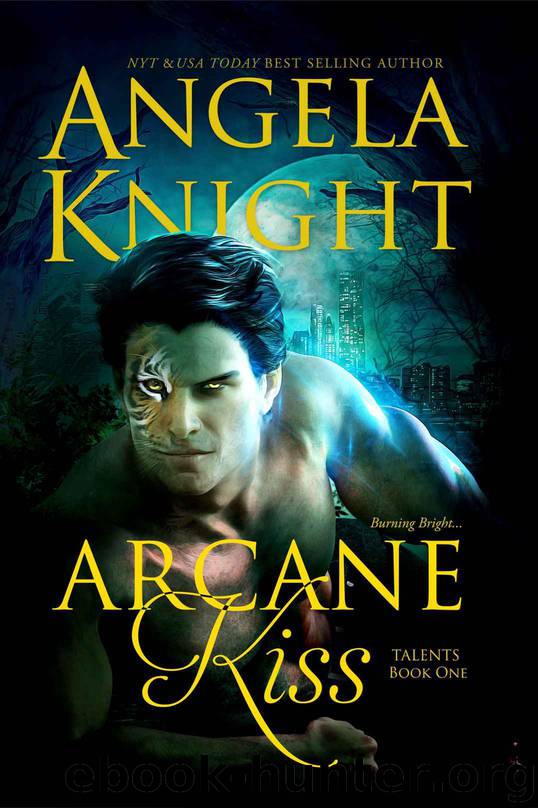Arcane Kiss (Talents Book 1) by Angela Knight