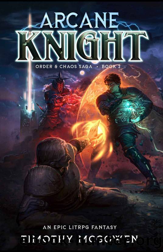 Arcane Knight: An Epic LITRPG Fantasy by McGowen Timothy